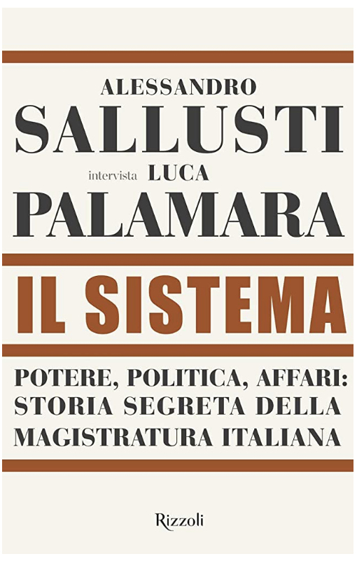 Il Sistema di Luca Palamara e Alessandro Sallusti