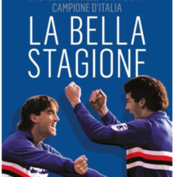 La bella stagione – Vialli e Mancini e i calciatori della Sampdoria Campione d’Italia